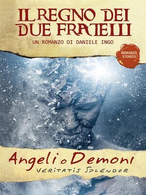 cover image of Angeli o Demoni--Il Regno dei due Fratelli